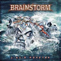 Albumcover: Brainstorm - Liquid Monster (2006)